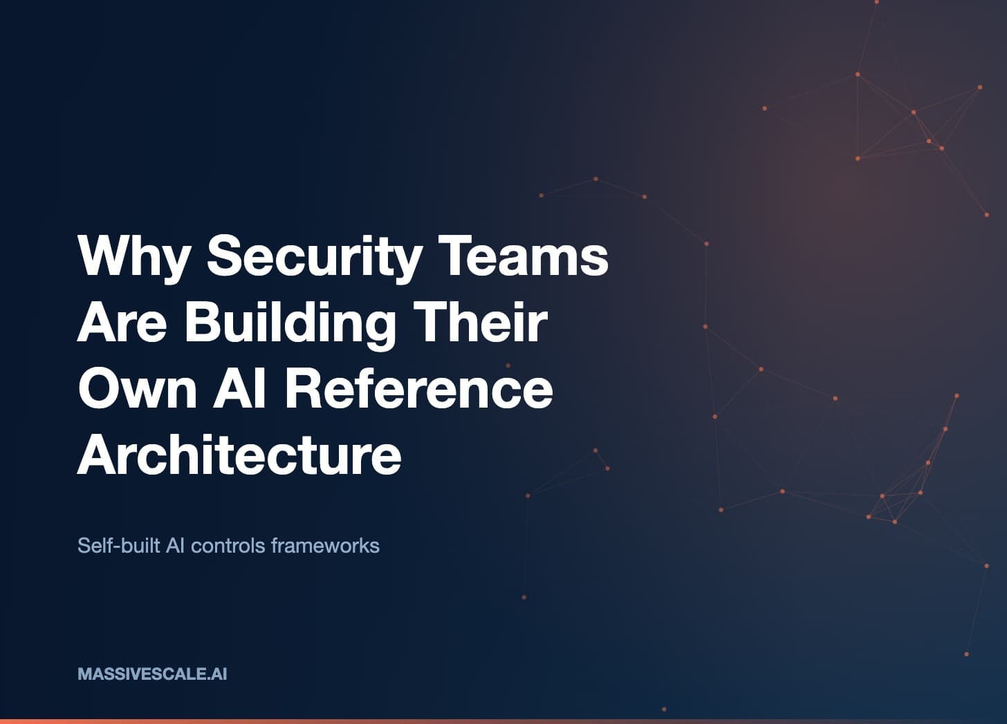 Why Security Teams Are Building Their Own AI Reference Architecture