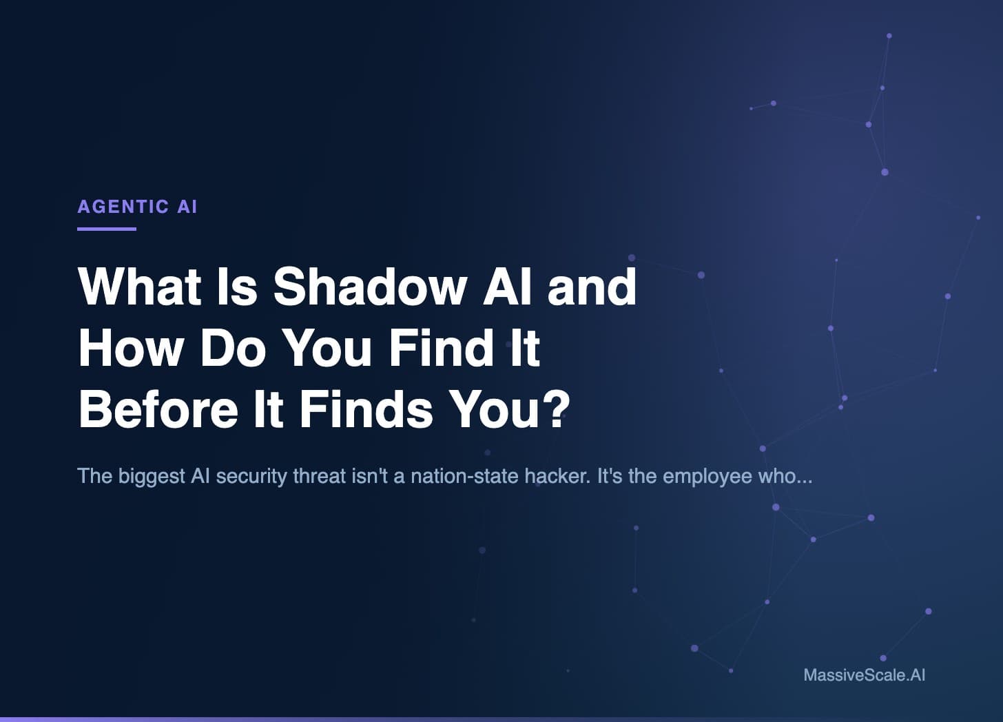 Hero: What Is Shadow AI and How Do You Find It Before It Finds You?