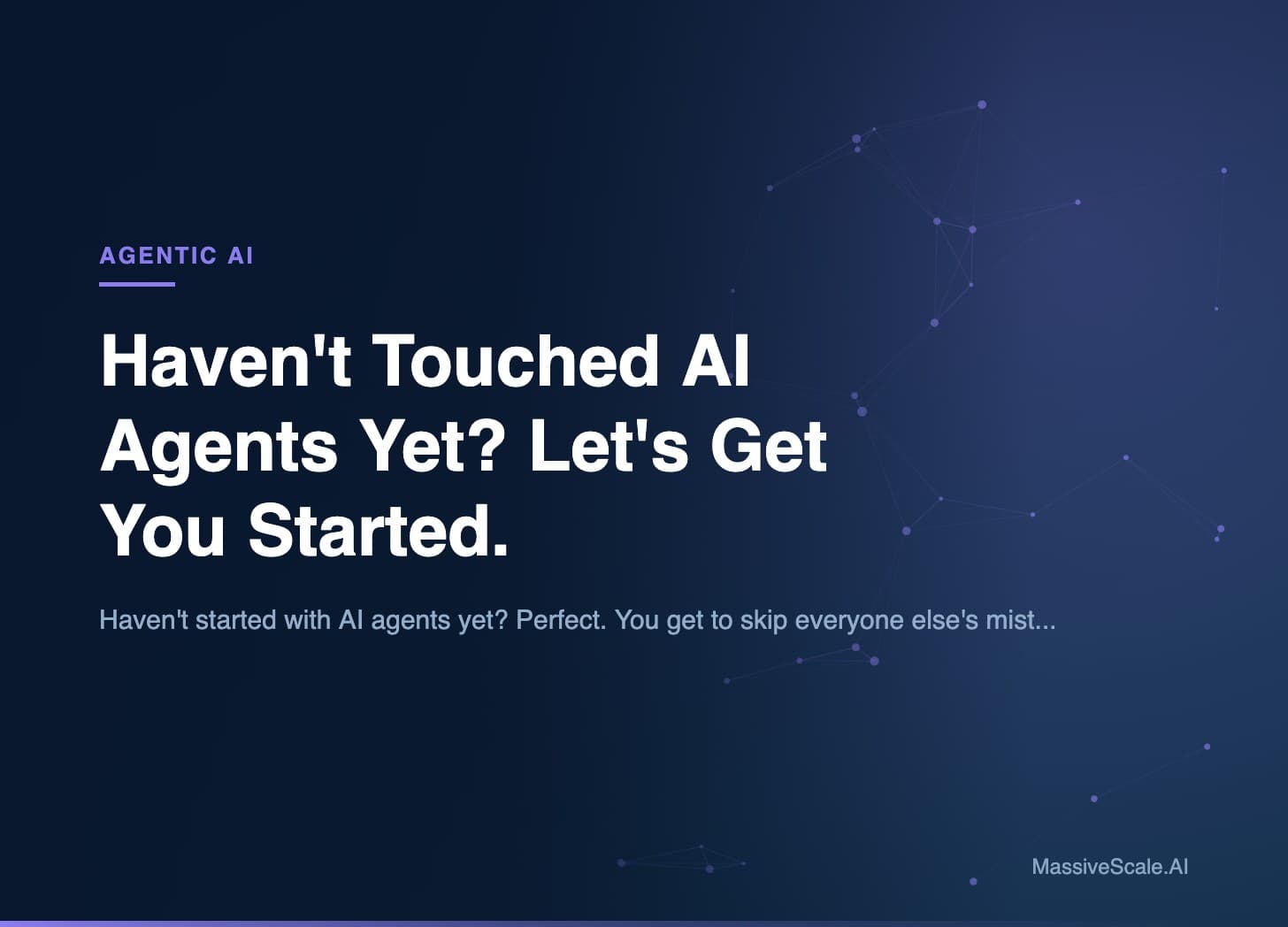 Hero: Haven't Touched AI Agents Yet? Let's Get You Started.
