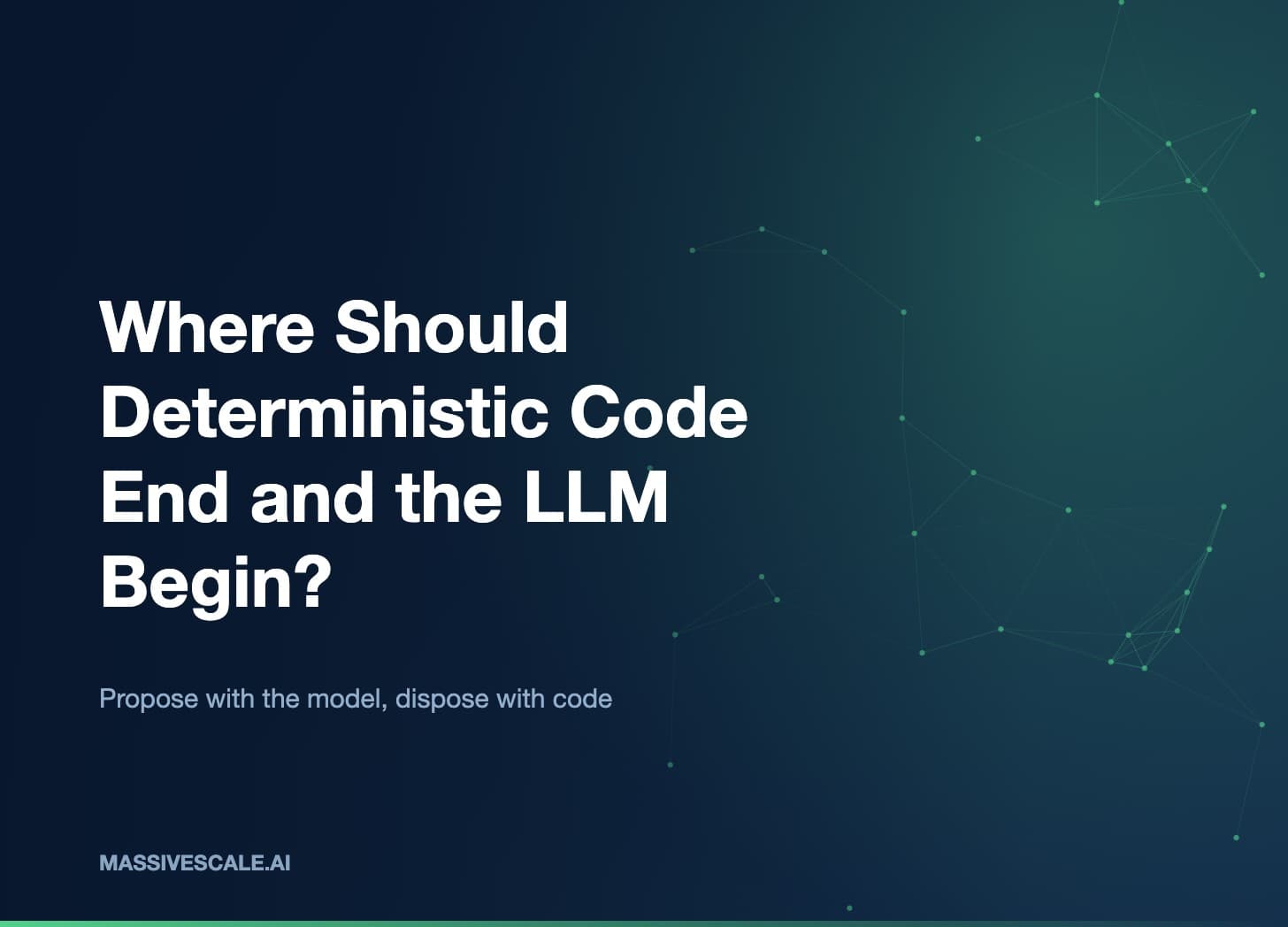 Where Should Deterministic Code End and the LLM Begin?