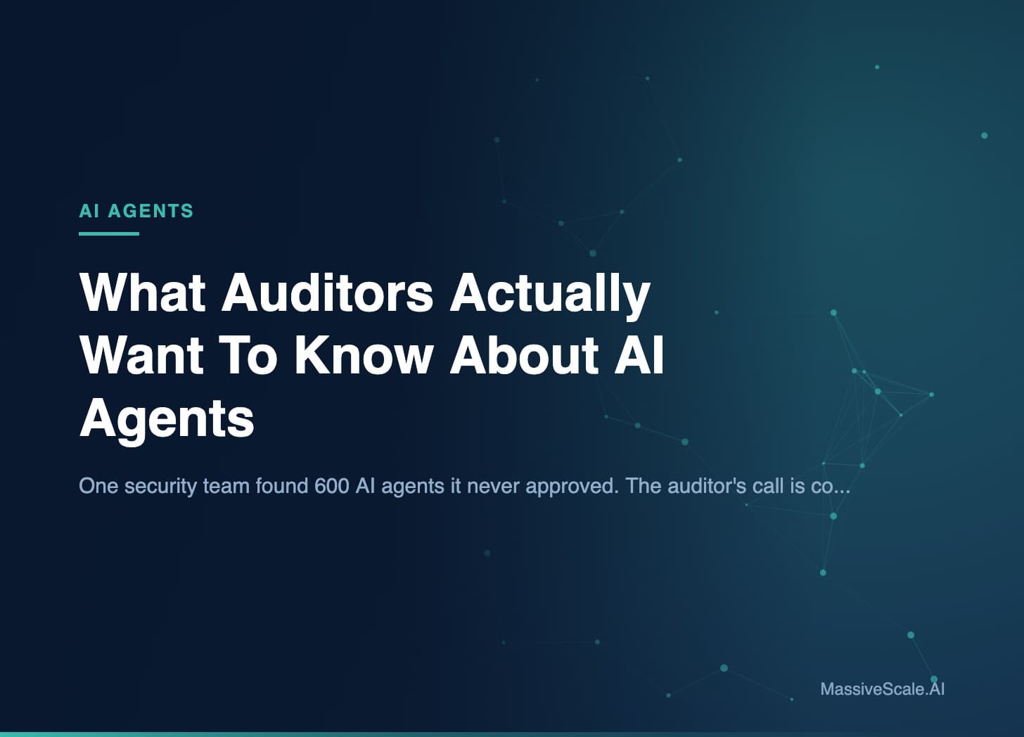 Hero: What Auditors Actually Want To Know About AI Agents